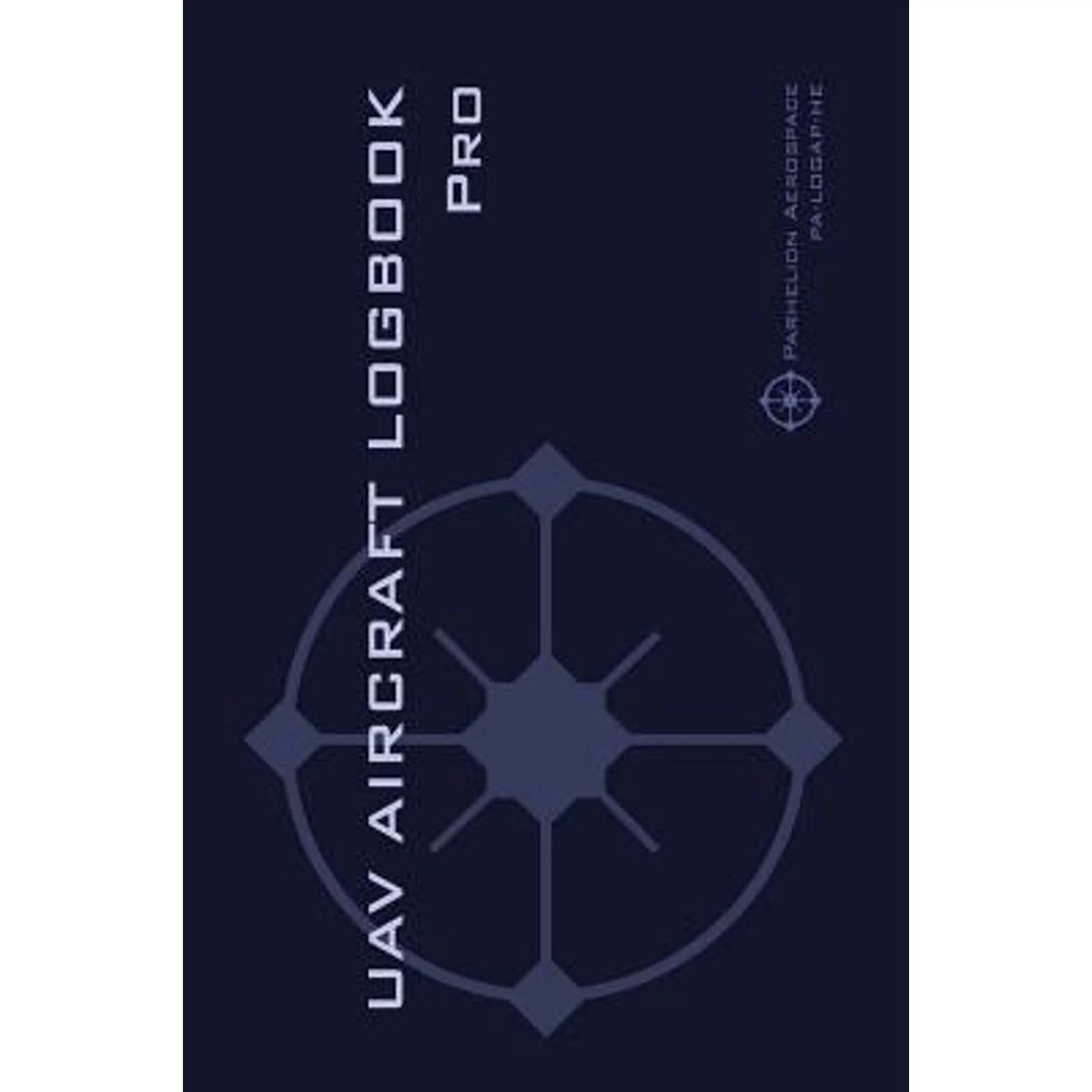 Pre-Owned UAV AIRCRAFT LOGOOK Pro: The Complete Technical Logbook for Professional Drone Operators - Protection 9782839925105) by Michael L Rampey
