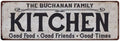 THE BUCHANAN FAMILY KITCHEN Gift Chic Metal Sign 6x18 206180039472
