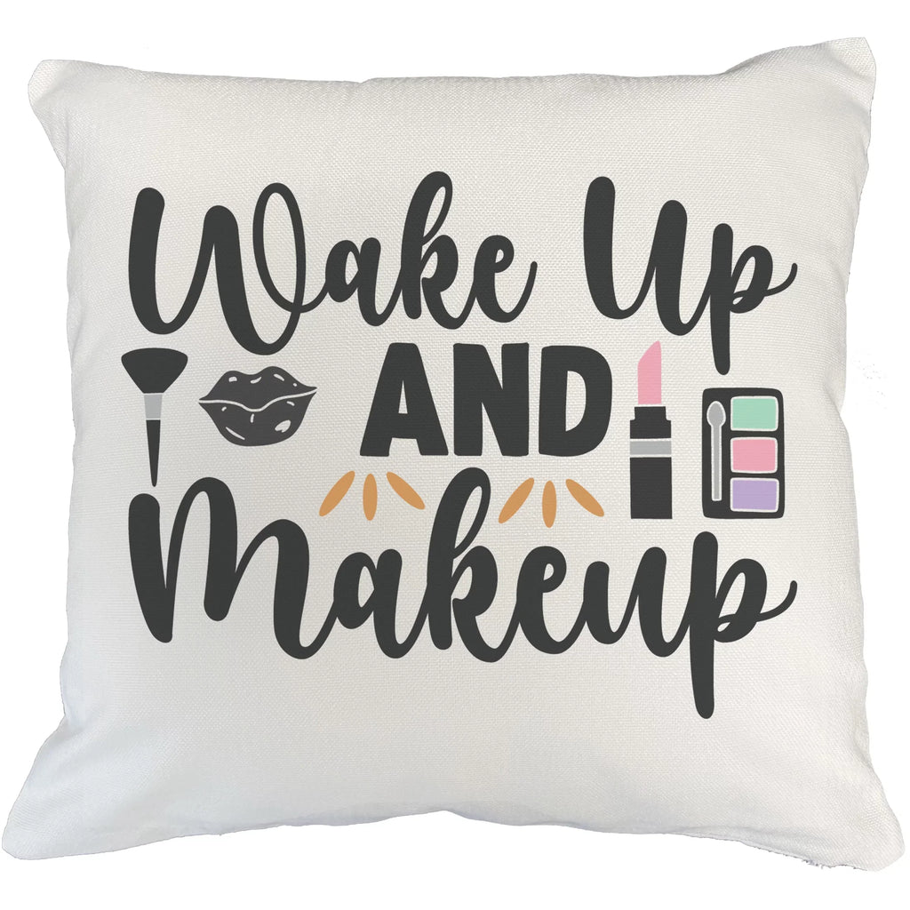 Wake up & Makeup w/ Powder Brush, Lip, Pink Lipstick & Eyeshadow Palette Style - Beauty Themed Merch for Makeup Artist or Cosmetologist, Gift for Makeup Lovers, Pillow Enclosure White 20X20 IN