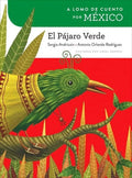 Pre-Owned A Lomo de Cuento Por México: El Pájaro Verde Shield 1682921298 9781682921296